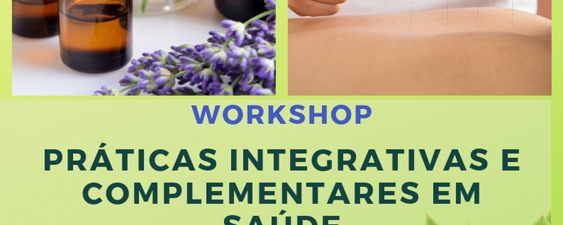 Workshop de Práticas Integrativas e Complementares em Saúde