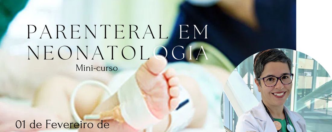 Mini Curso Nutrição Parenteral em Neonatologia