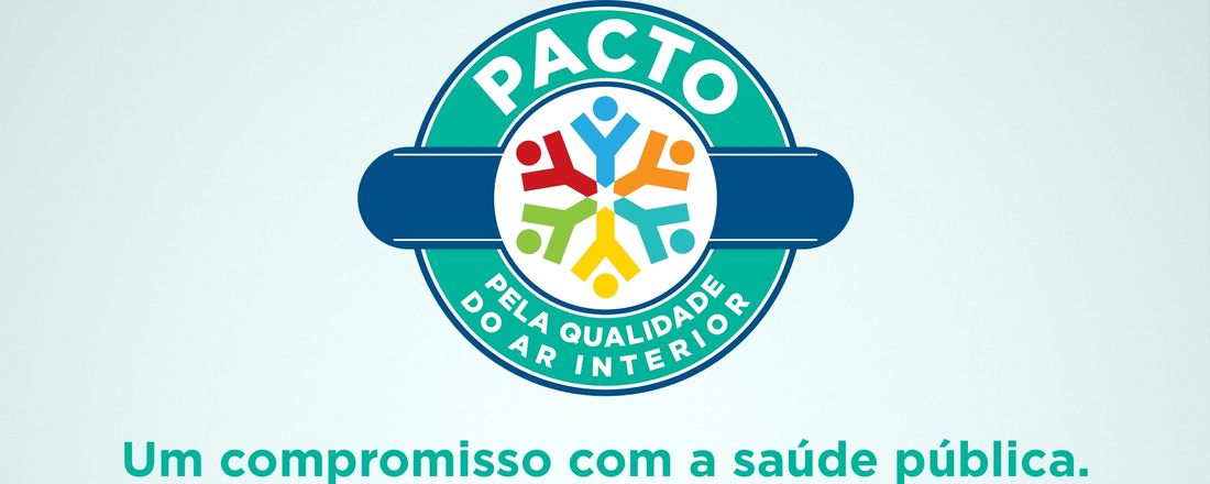 AUDIÊNCIA PÚBLICA: PACTO PELA QUALIDADE DO AR INTERIOR - UM COMPROMISSO COM A SAÚDE PÚBLICA