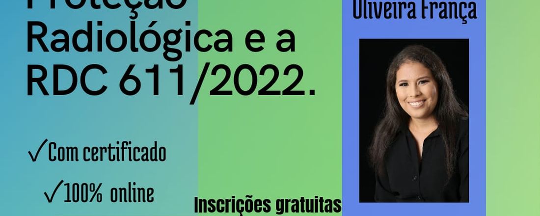 Palestra sobre Proteção Radiológica e RDC 611