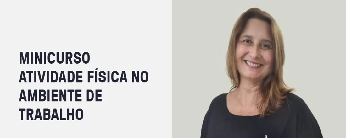 MINICURSO ATIVIDADE FÍSICA NO AMBIENTE DE TRABALHO