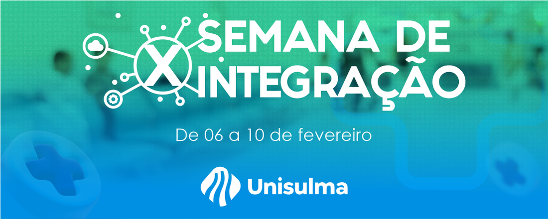 X SEMANA DE INTEGRAÇÃO