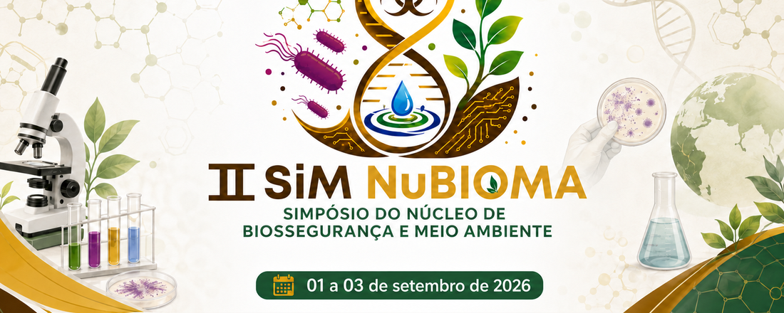 II Simpósio do Núcleo de Biossegurança e Meio Ambiente