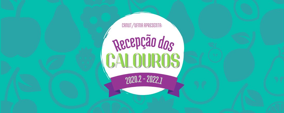 Recepção dos Calouros - Nutrição/UFMA