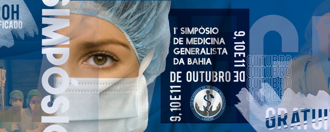 1º SIMPÓSIO DE MEDICINA GENERALISTA DA BAHIA