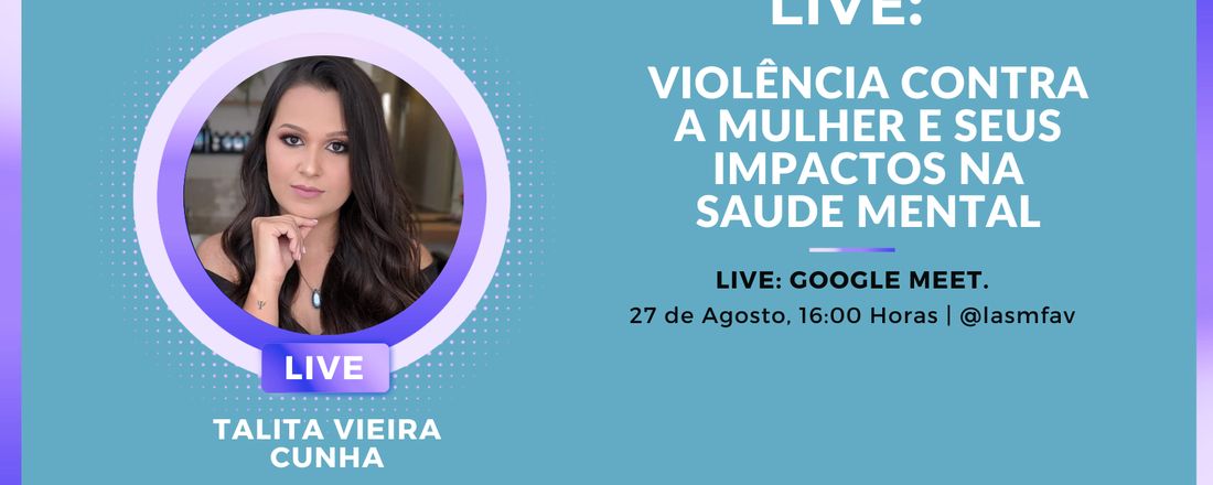 Live: Violência contra a mulher e seus impactos na saúde mental