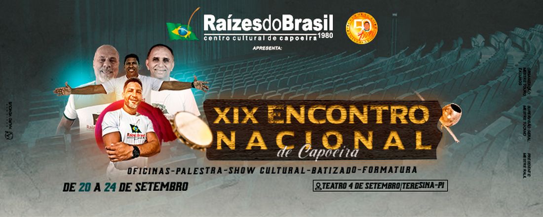 XIX ENCONTRO NACIONAL DE CAPOEIRA RAÍZES DO BRASIL