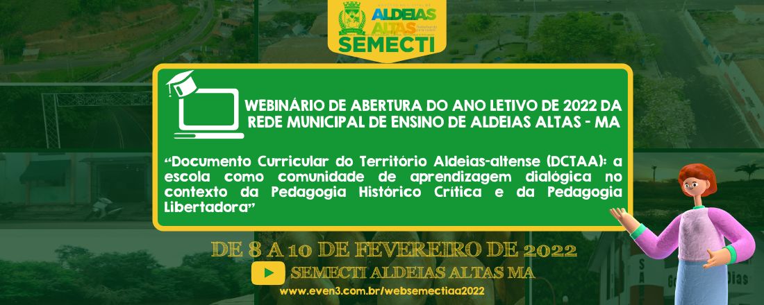 Webinário de Abertura do Ano Letivo 2022 - SEMECTI Aldeias Altas MA