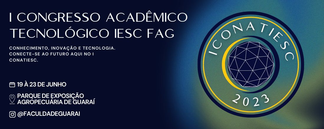 I CONGRESSO ACADÊMICO TECNOLÓGICO IESC FAG – CONATIESC