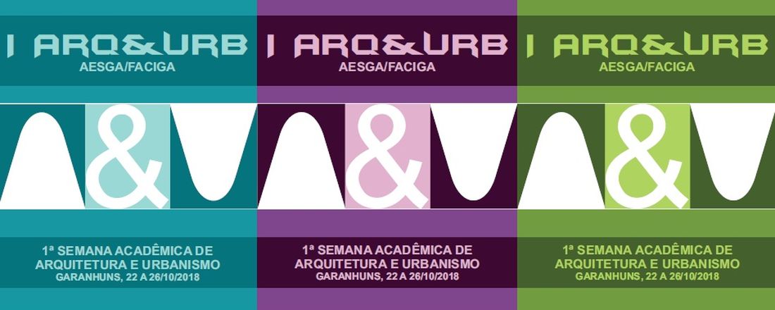 I Arq&Urb - I Semana Acadêmica de Arquitetura e Urbanismo da FACIGA/AESGA