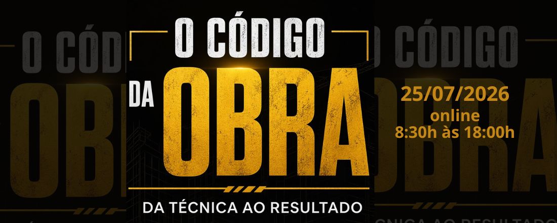 O Código da Obra: Da Técnica ao Resultado