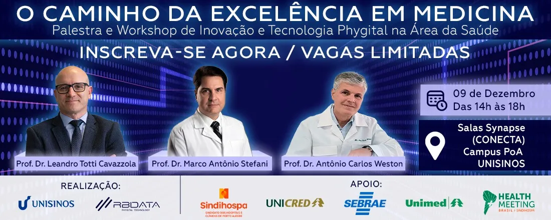 O CAMINHO DA EXCELÊNCIA EM MEDICINA – Palestra e Workshop de Inovação e Tecnologia Phygital na Área da Saúde