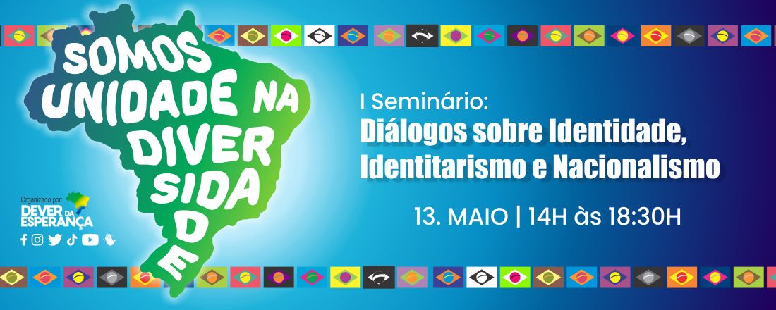 I Seminário: Diálogos sobre Identidade, Identitarismo e Nacionalismo