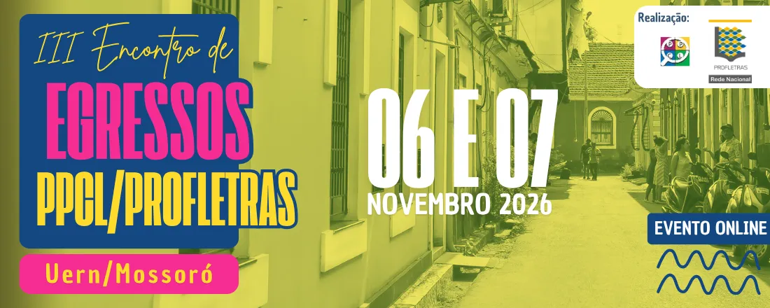 3º Encontro de Egresso(a)s do PPCL e do ProfLetras/Uern/Mossoró
