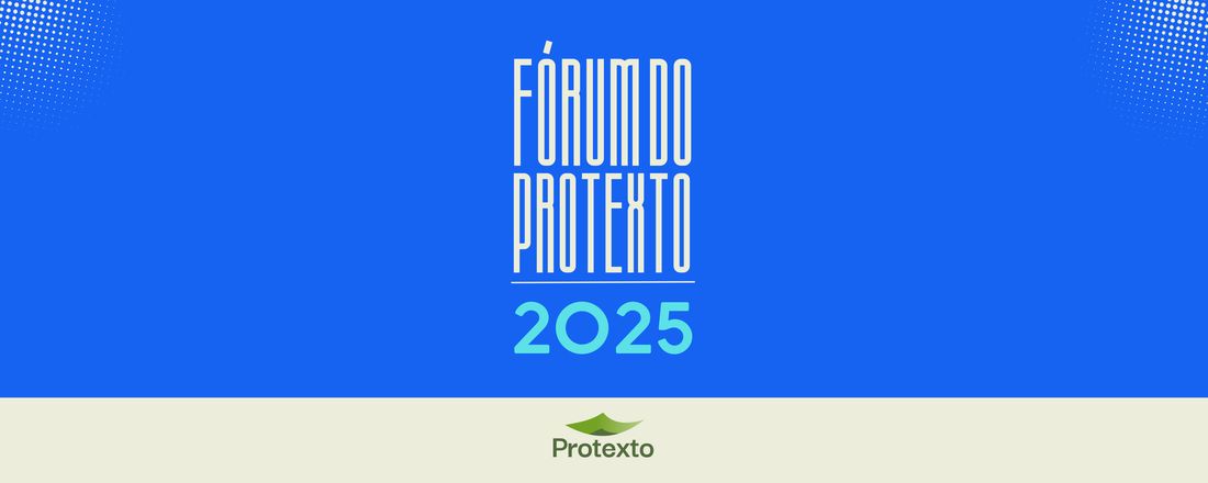 Fórum de Debates do Protexto 2025