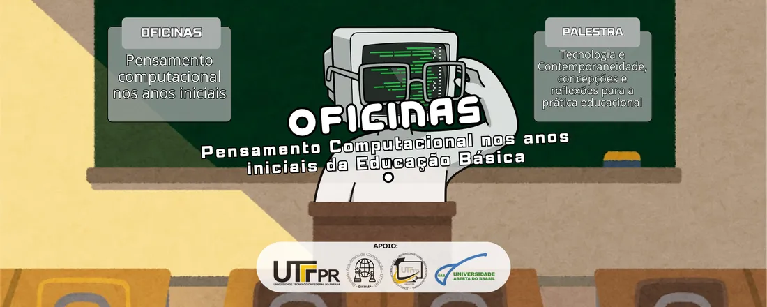 Oficinas: Pensamento Computacional nos Anos Iniciais da Educação Básica