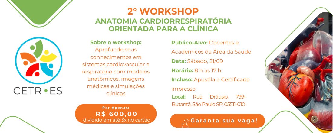 2° Workshop - Anatomia Cardiorrespiratória Orientada para a Clínica