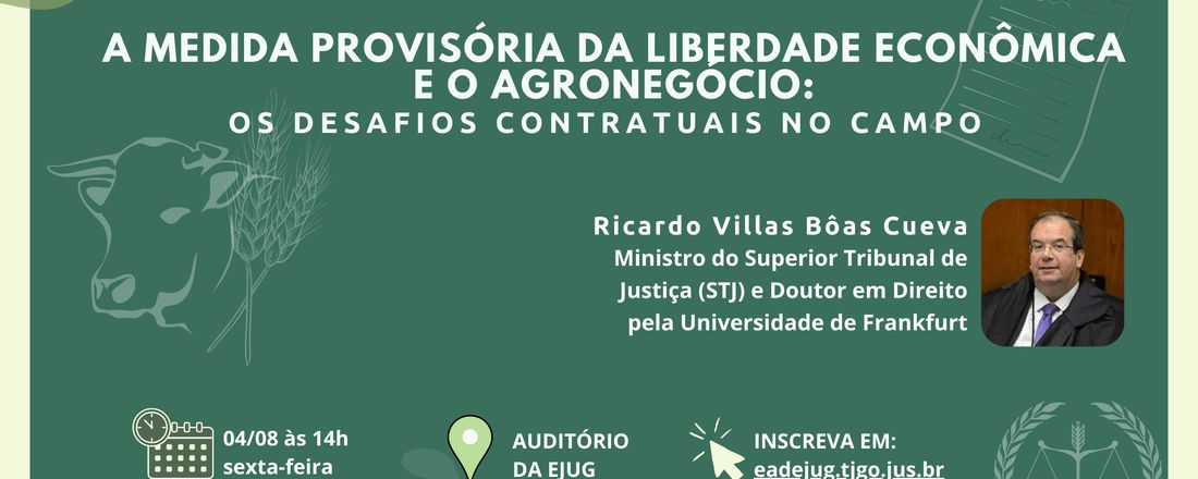 Abertura do Grupo de Estudos sobre o Direito do Agronegócio: Palestra do Ministro Ricardo Villas Bôas Cueva