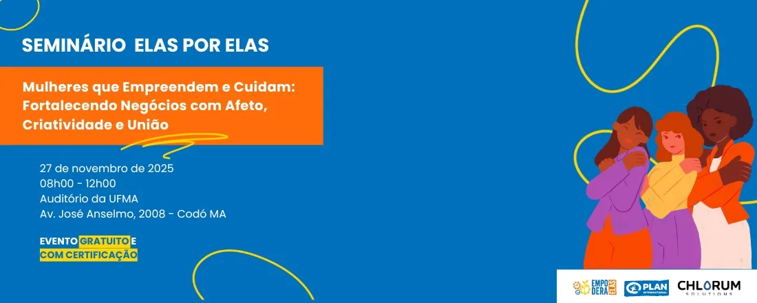 Seminário Elas por Elas: Mulheres que Empreendem e Cuidam