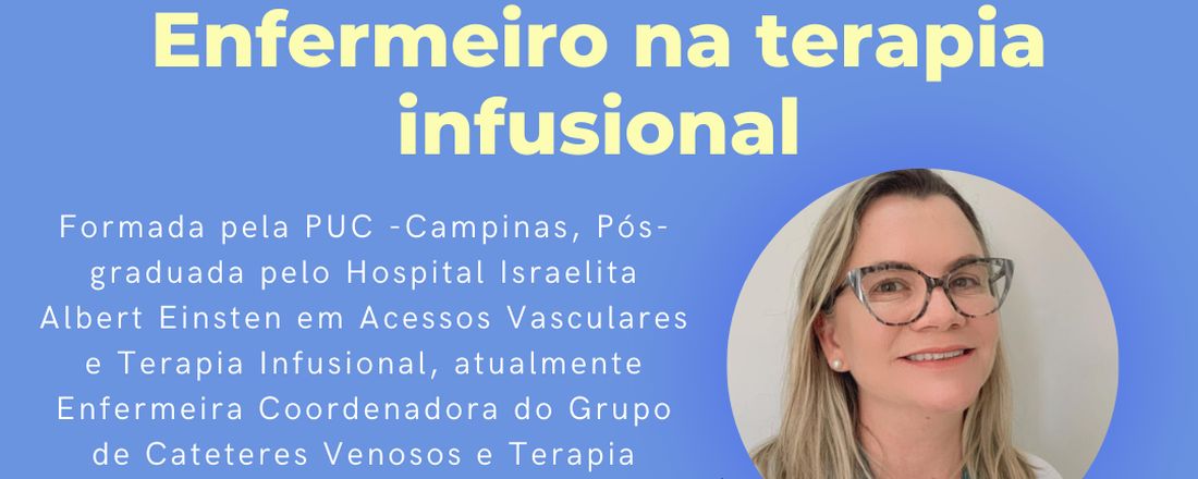 Aula 1 - Introdução aos cateteres venosos e papel do enfermeiro na terapia infusional