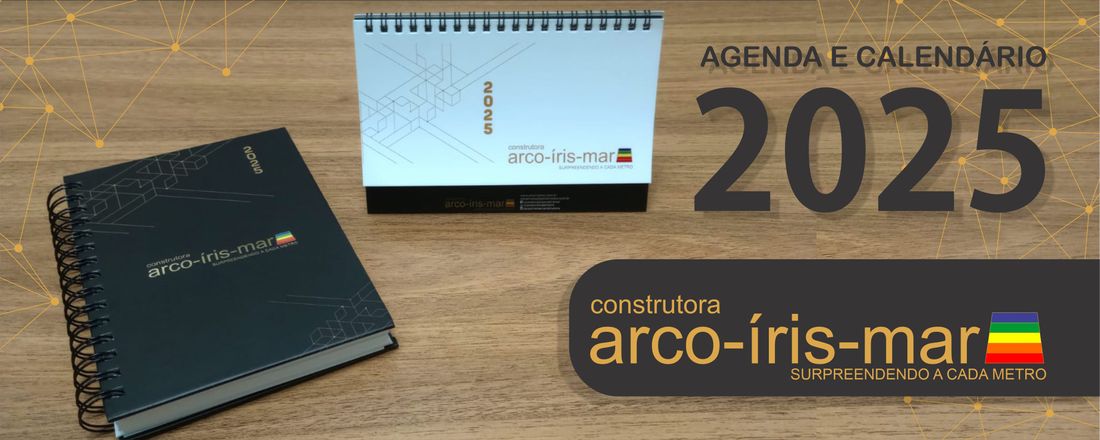 AGENDA 2025 CONSTRUTORA ARCO-ÍRIS-MAR