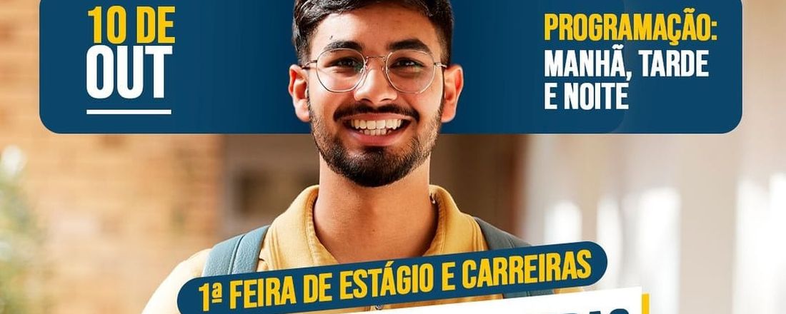 1º FEIRA DE ESTÁGIOS E CARREIRAS