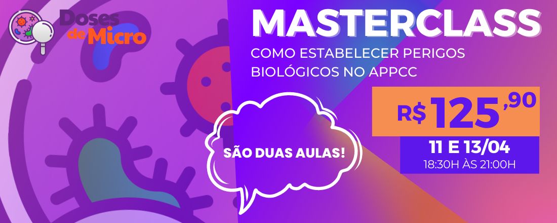 Masterclass: como estabelecer perigos microbiológicos no APPCC