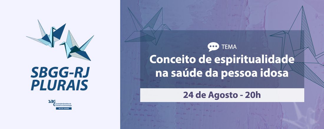 SBGG-RJ Plural - Grupo de Interesse em Espiritualidade nos Cuidados Paliativos