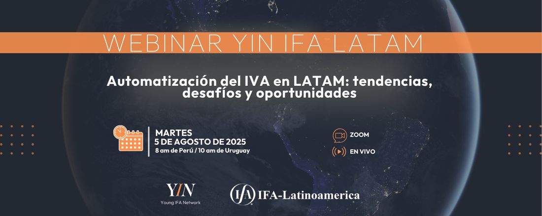Webinar YIN IFA LATAM: Automatización del IVA en LATAM: tendencias, desafíos y oportunidades