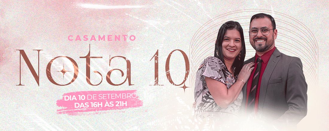 CASAMENTO NOTA 10