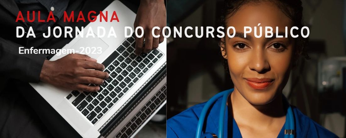 AULA MAGNA DA JORNADA DO CONCURSO - Enfermagem