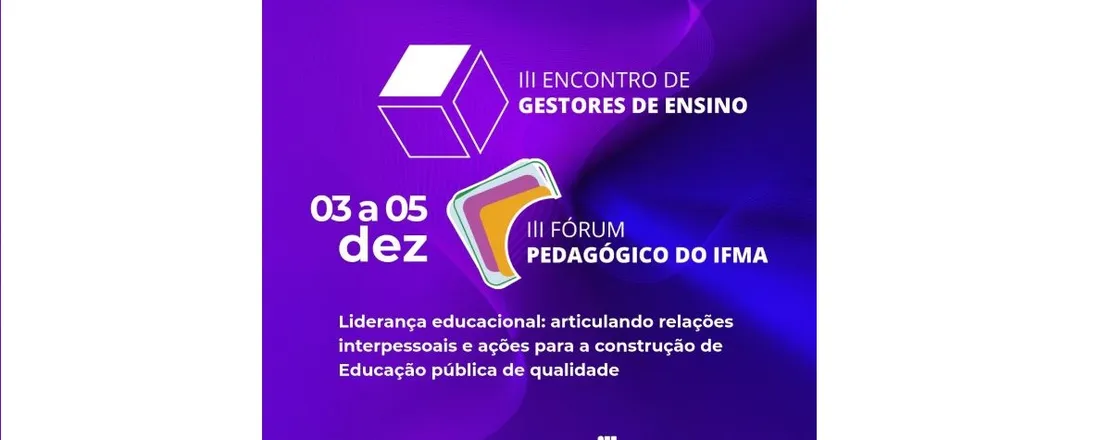 III Encontro de Gestores e III Fórum Pedagógico IFMA