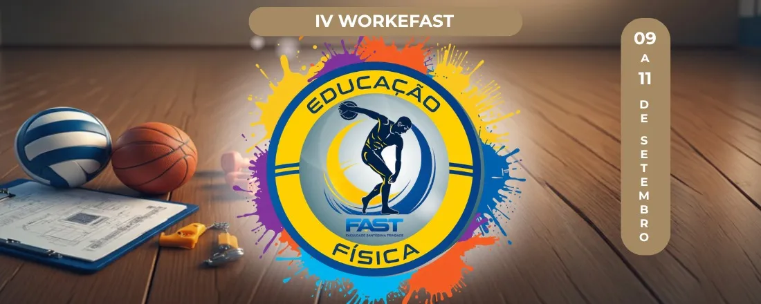 IV Workshop de Educação Física da Faculdade Santíssima Trindade - IV WorkEFast