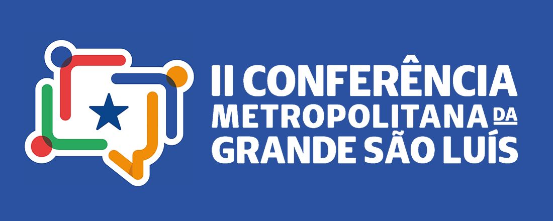 II Conferência Metropolitana da Grande São Luís