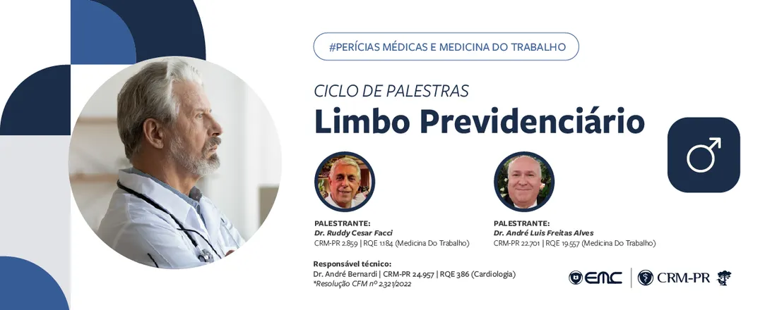 Ciclo de Palestras em Perícias Médicas e Medicina do Trabalho: Limbo Previdenciário