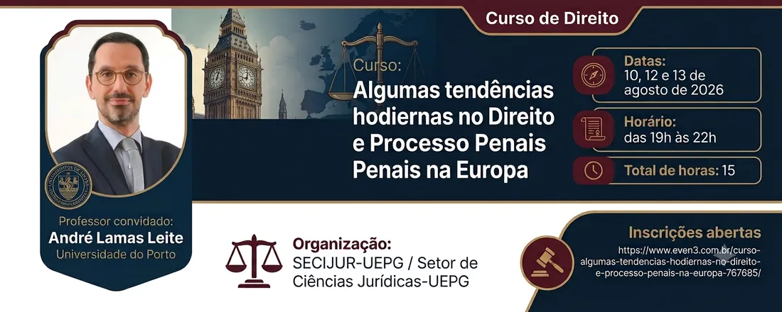 Curso: Algumas tendências hodiernas no Direito e Processo Penais na Europa