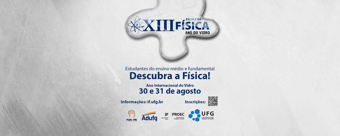 XIII Escola da Física - Ano internacional do vidro