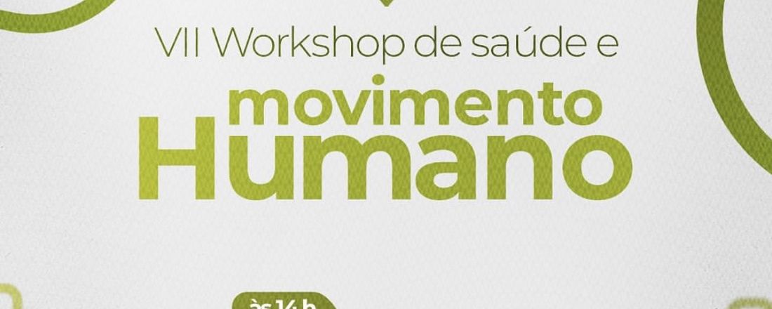 VII WORKSHOP DE SAÚDE E MOVIMENTO HUMANO:  “PREVENÇÃO DE LESÃO E REABILITAÇÃO NA MUSCULAÇÃO”