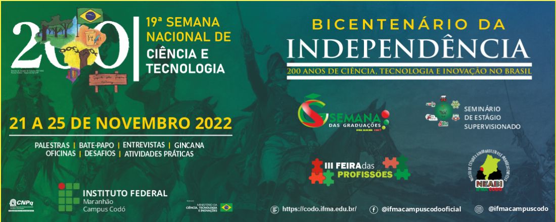 SEMANA NACIONAL DE CIÊNCIA E TECNOLOGIA (SNCT 2022) - SEMANA DAS GRADUAÇÕES - SEMINÁRIO DE ESTÁGIO SUPERVISIONADO