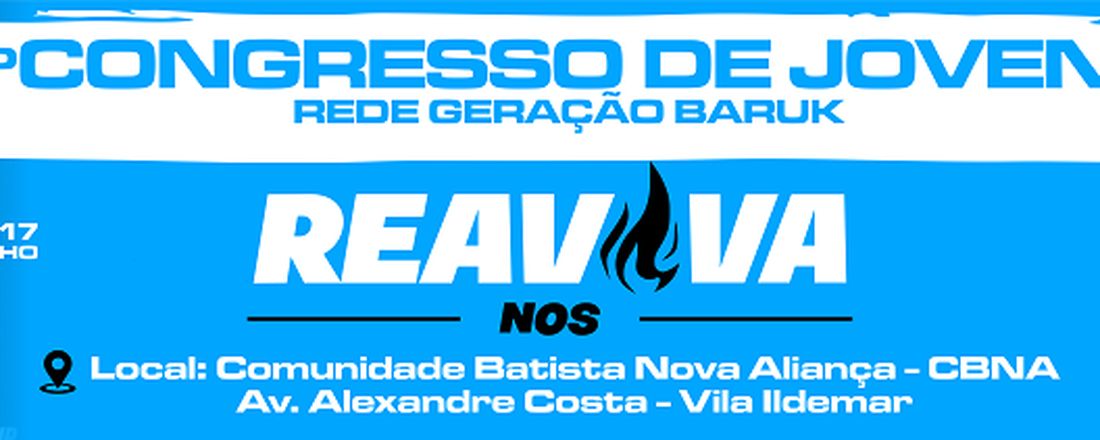 Congresso de Jovens Rede Geração Baruk (Reaviva-nos)