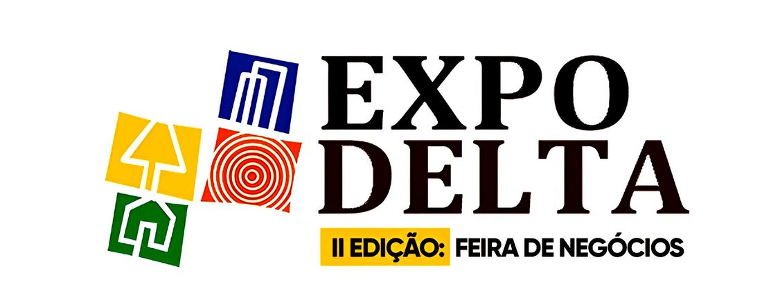 EXPO DELTA. 2° Edição: Feira de Negócios