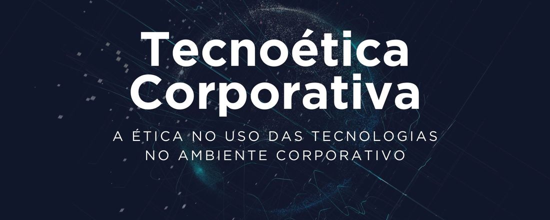 Evento Fictício - Tecnoética Corporativa