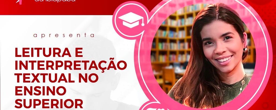 LEITURA E INTERPRETAÇÃO TEXTUAL NO ENSINO SUPERIOR