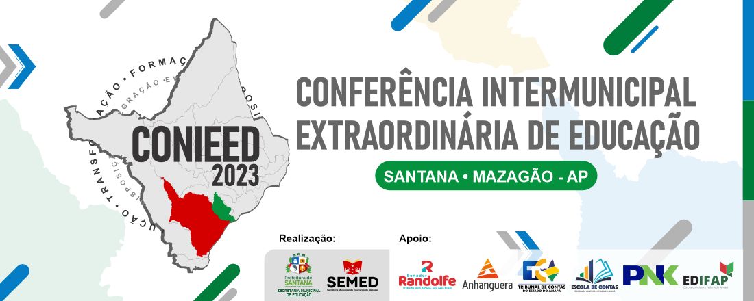 CONFERÊNCIA INTERMUNICIPAL EXTRAORDINÁRIA DE  EDUCAÇÃO DE SANTANA - MAZAGÃO/AP