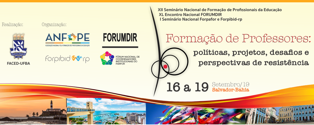 XII Seminário Nacional de Formação dos Profissionais da Educação da ANFOPE / 40° Encontro Nacional do FORUMDIR / I Seminário Nacional do FORPARFOR e FORPIBID RP