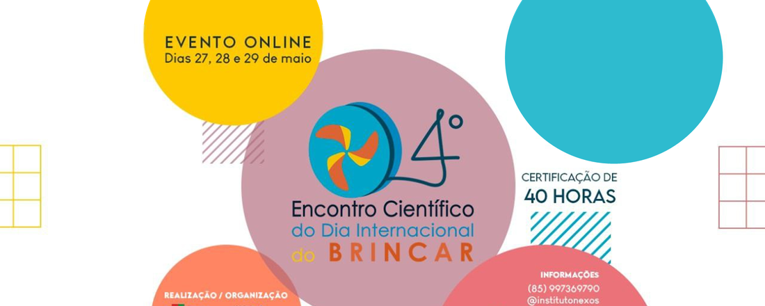 4º ENCONTRO CIENTÍFICO DO DIA INTERNACIONAL DO BRINCAR