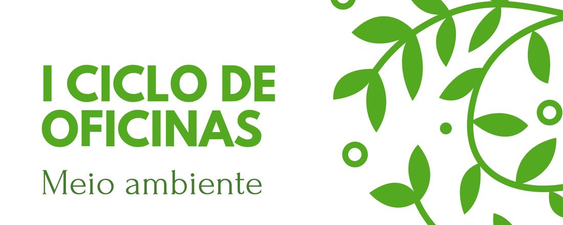 Ciclo de oficinas: Meio Ambiente