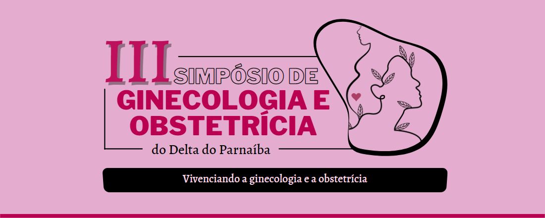 III Simpósio de Ginecologia e Obstetrícia do Delta do Parnaíba