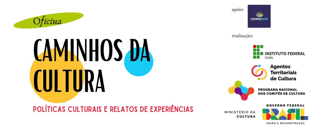 Caminhos da Cultura: Políticas Culturais e Relatos de Experiências