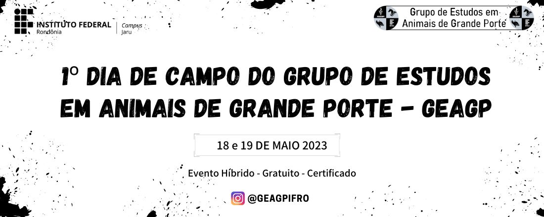 1º Dia de Campo do Grupo de Estudos em Animais de Grande Porte - GEAGP